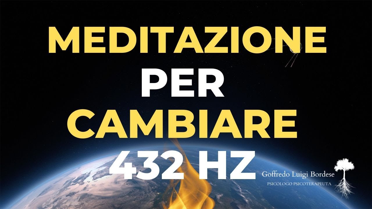 MEDITAZIONE GUIDATA  per il CAMBIAMENTO