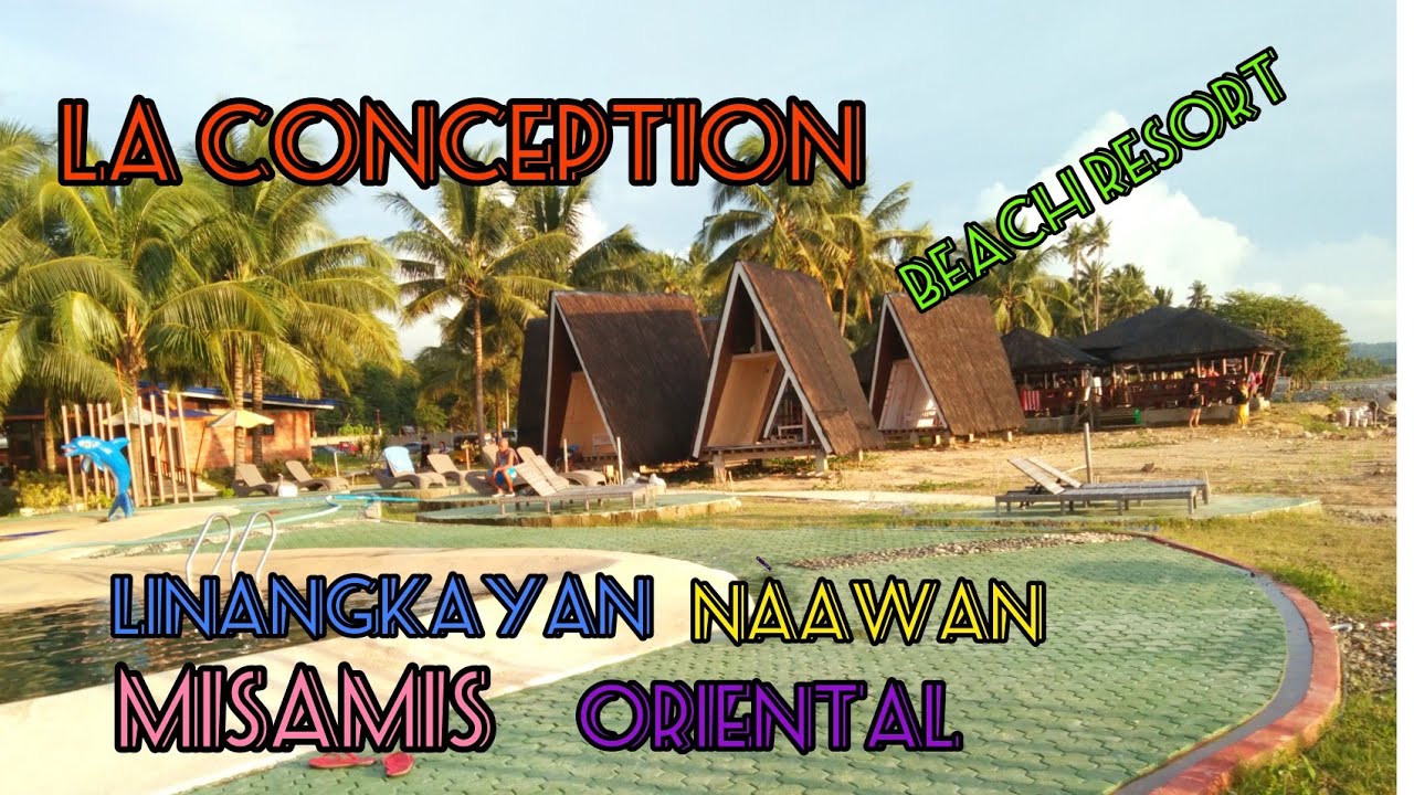 La Conception Beach Resort🏖️🌊 Linangkayan Naawan Misamis Oriental/ unwind/Easter Sunday🌞🌻
