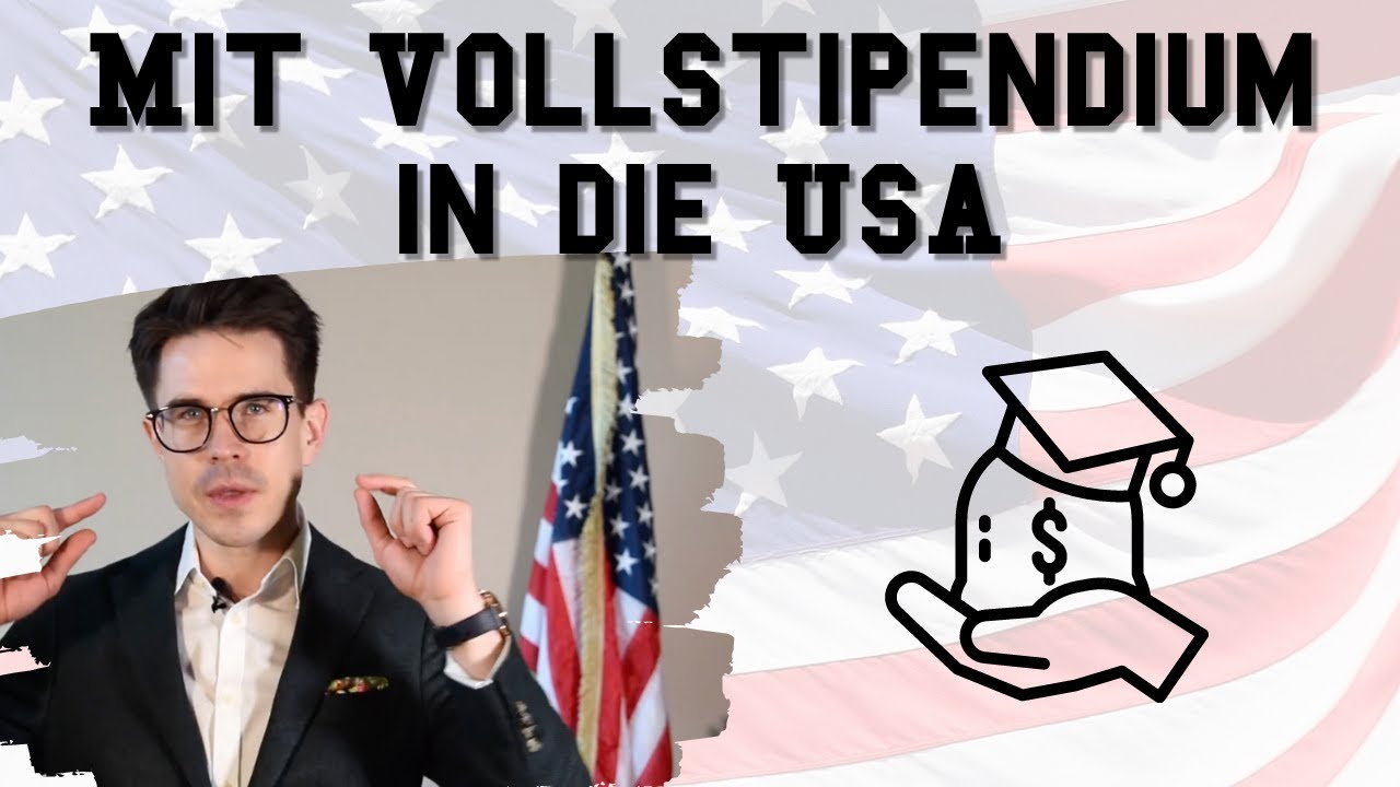 Was sind die Voraussetzungen für ein Vollstipendium in den USA?