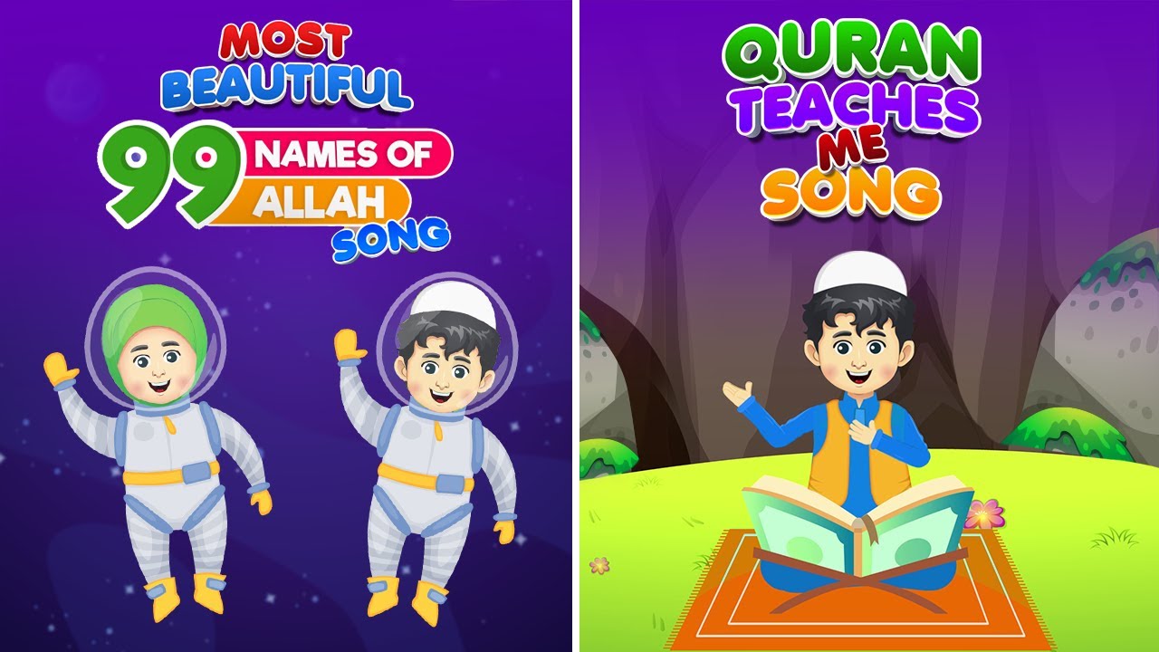 Most Beautiful 99 Names Of Allah Song + Quran Teaches Me Song Compilation I Nasheed