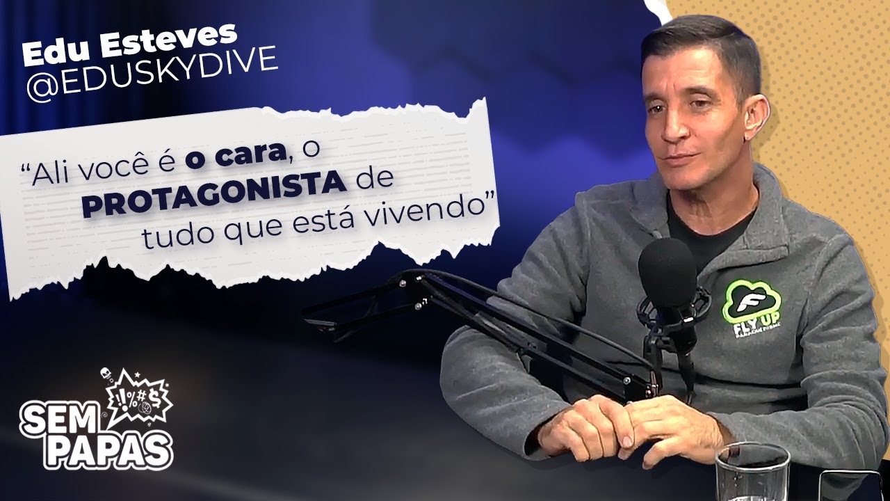 Voc&ecirc; &eacute; o protagonista da sua queda - SEM PAPAS - EDU ESTEVES