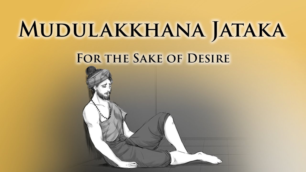 For the Sake of Desire | Mudulakkhana Jataka | Animated Buddhist Stories
