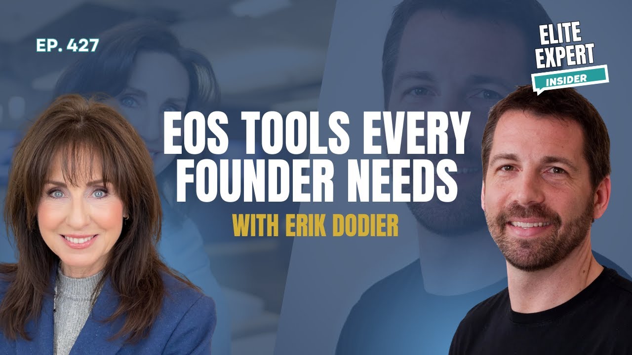 EOS Tools Every Founder Needs with Erik Dodier