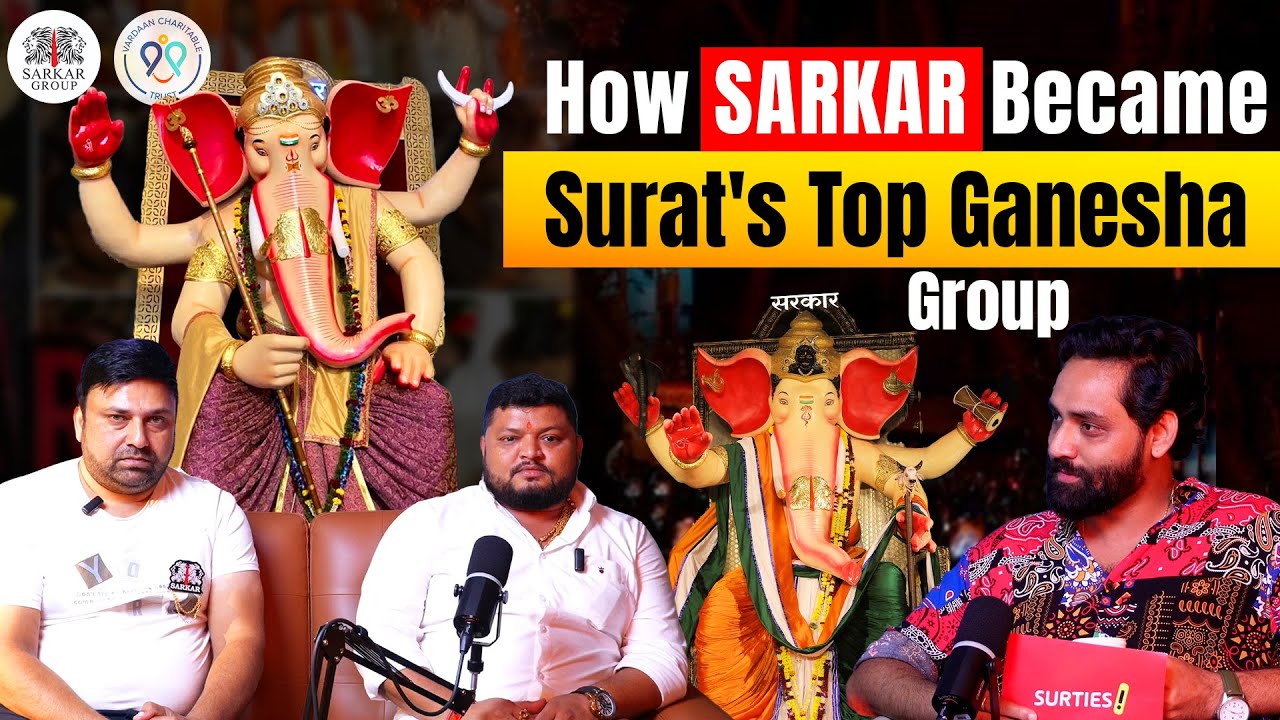 How Sarkar Ganesha Group Built Surat&rsquo;s Most Recognized Brand | @SARKARGANESHUTSAVOFFICIAL-TM