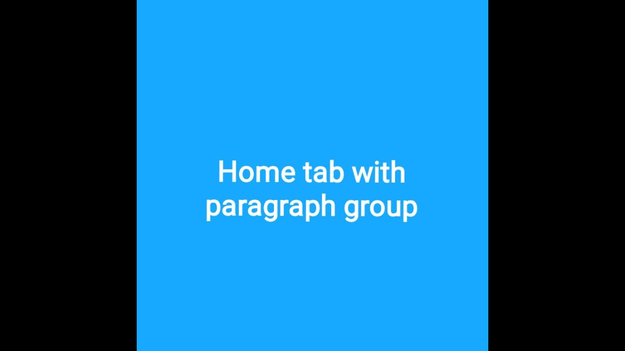 paragraph group in home tab