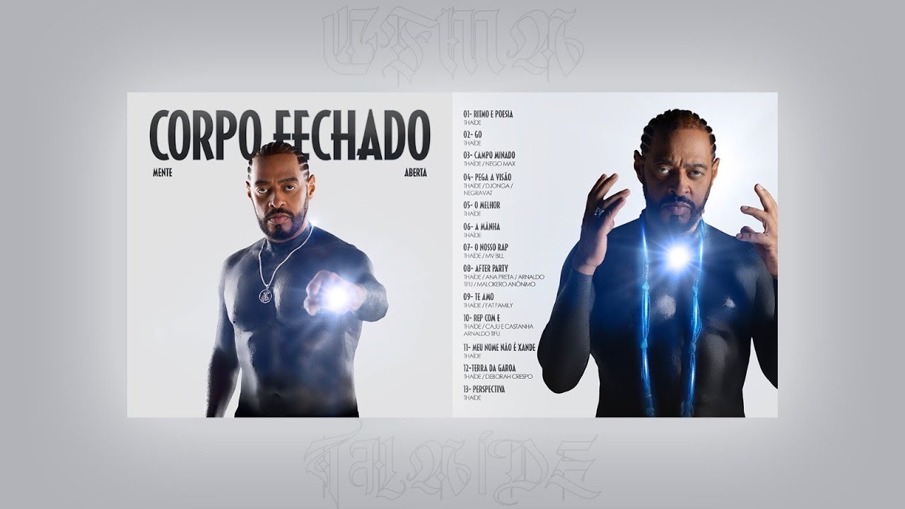 Thaíde - CORPO FECHADO, MENTE ABERTA (Full Album)