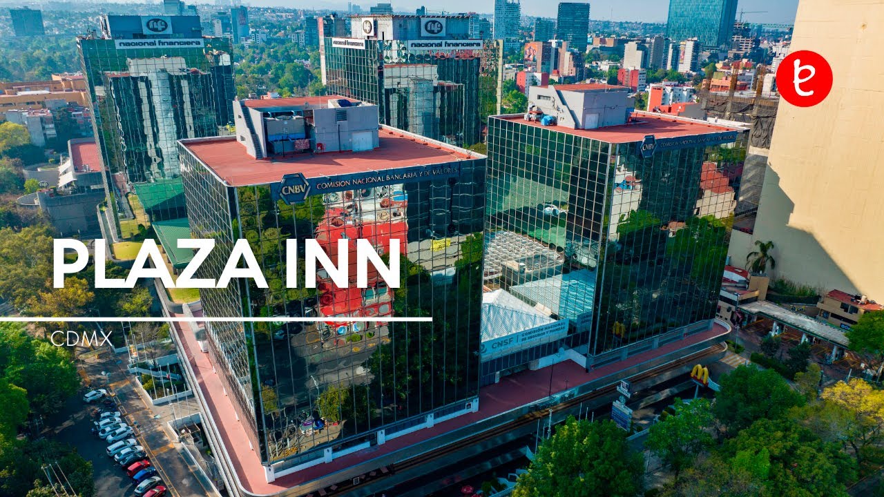 Plaza Inn (CNBV, Nacional Financiera) | www.edemx.com