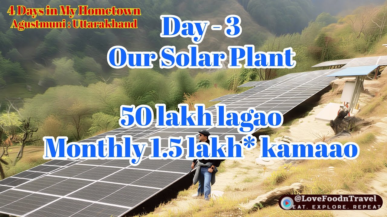 200kW Solar Power Plant | Uttarakhand |  Village Vlog | #lovefoodntravel #uttarakhand #sun #village
