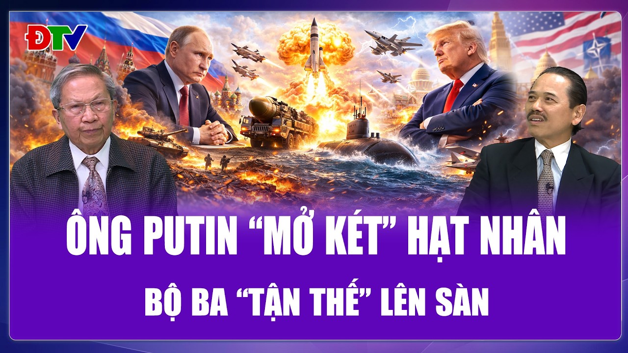 QUỐC TẾ 24H: “Bộ ba hạt nhân” Nga nhận lệnh nóng, ông Putin gửi cảnh báo đanh thép Mỹ - NATO?