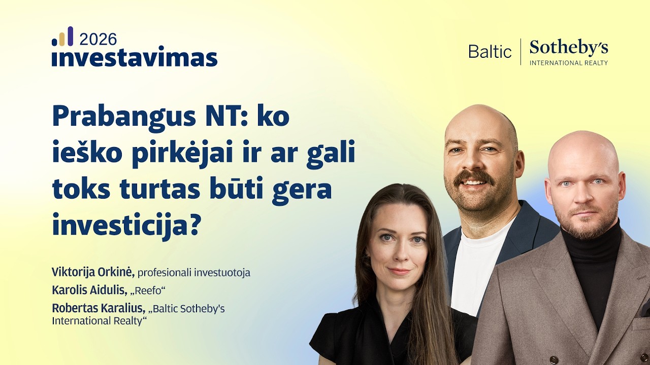Prabangus NT: ko ieško pirkėjai ir ar gali toks turtas būti gera investicija?