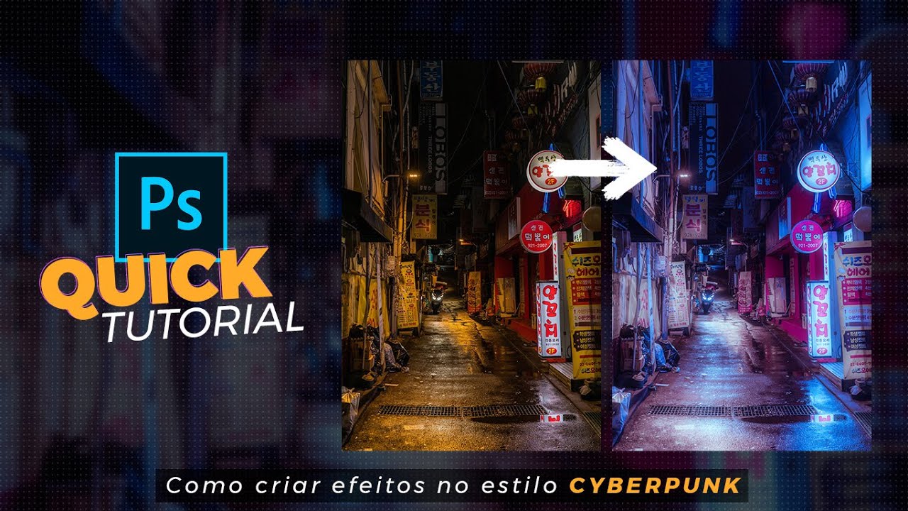 Como aplicar efeito no estilo CYBERPUNK pelo Photoshop