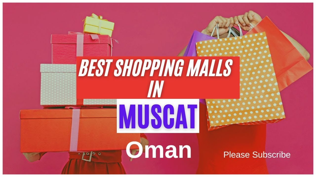 Best Shopping Malls in Muscat 
