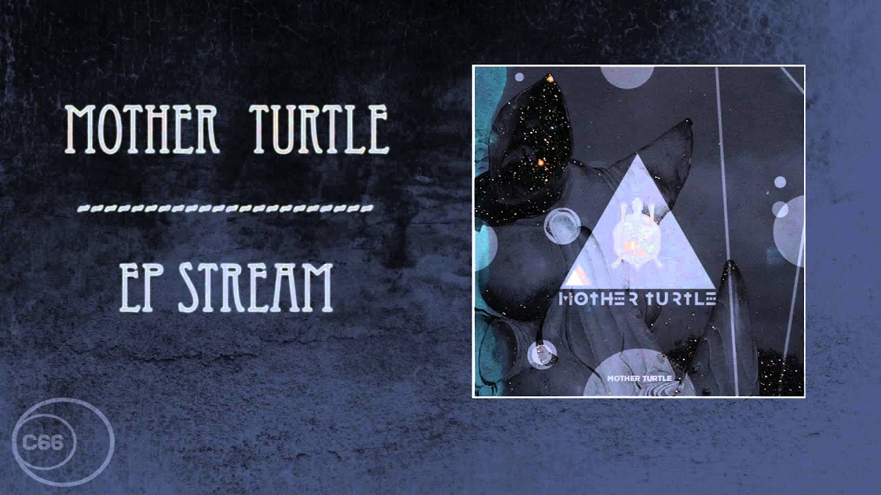 Mother Turtle - Full Album Stream [HD]