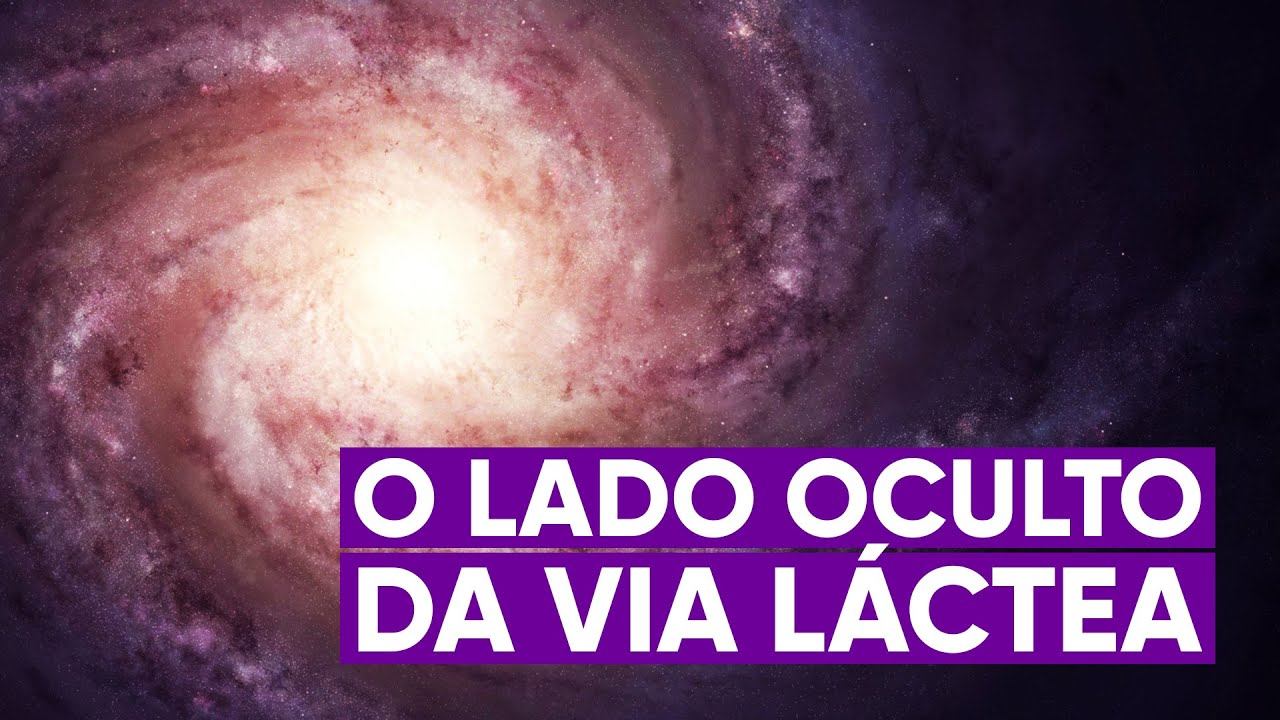 O misterioso lado oculto da Via Láctea
