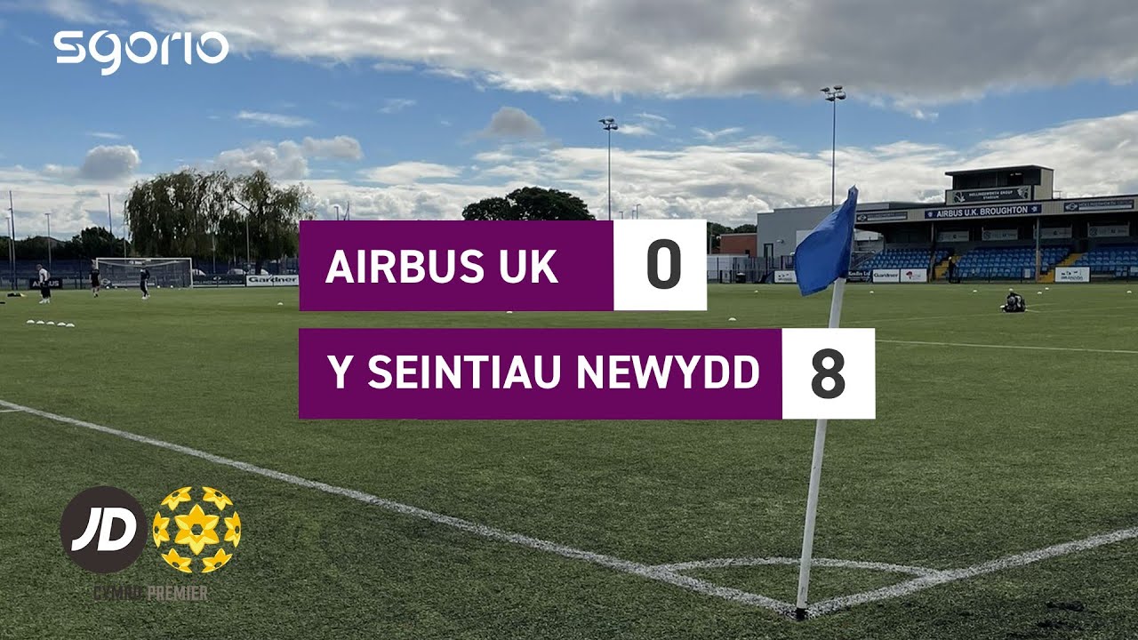Uchafbwyntiau ac ymateb | Airbus UK 0-8 Y Seintiau Newydd
