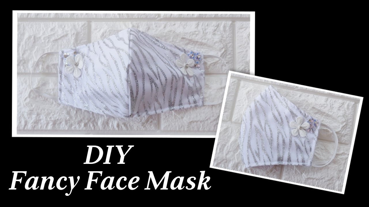 Fancy Face Mask DIY 😊