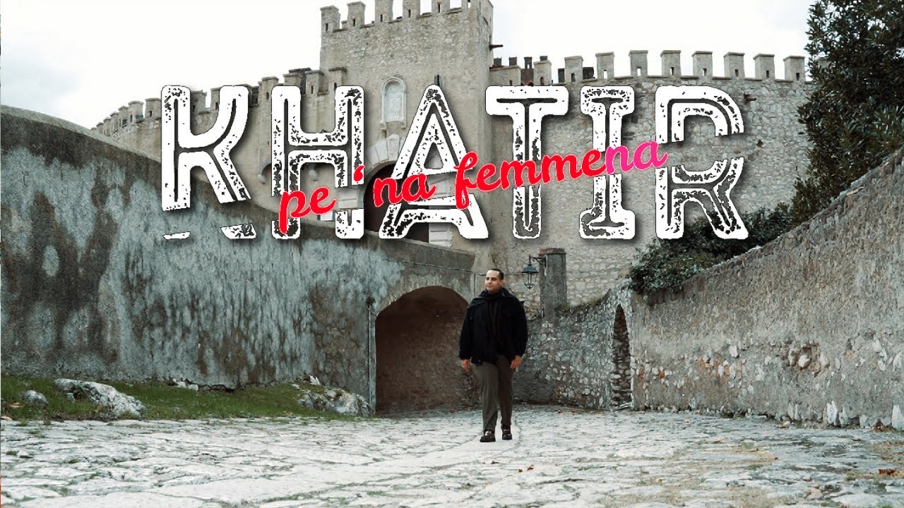 Khatir - Pe ' Na Femmena (Video Ufficiale 2024)