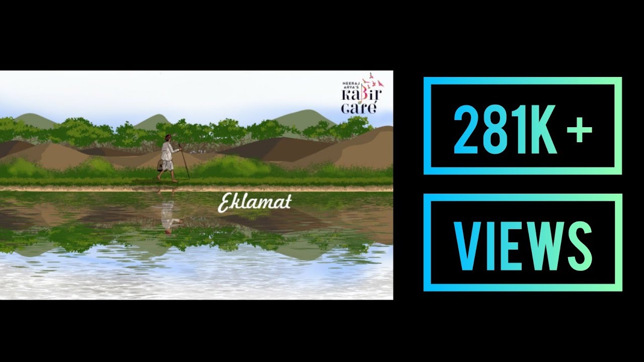 Eklamat Chod Jiyo Banjara Re | Neeraj Arya's Kabircafe |