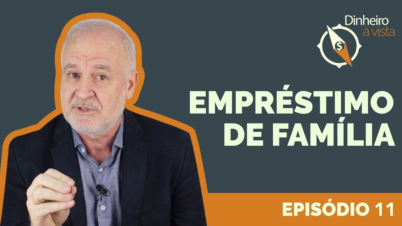 Empr&eacute;stimo de fam&iacute;lia: qual a MELHOR sa&iacute;da? #ep11