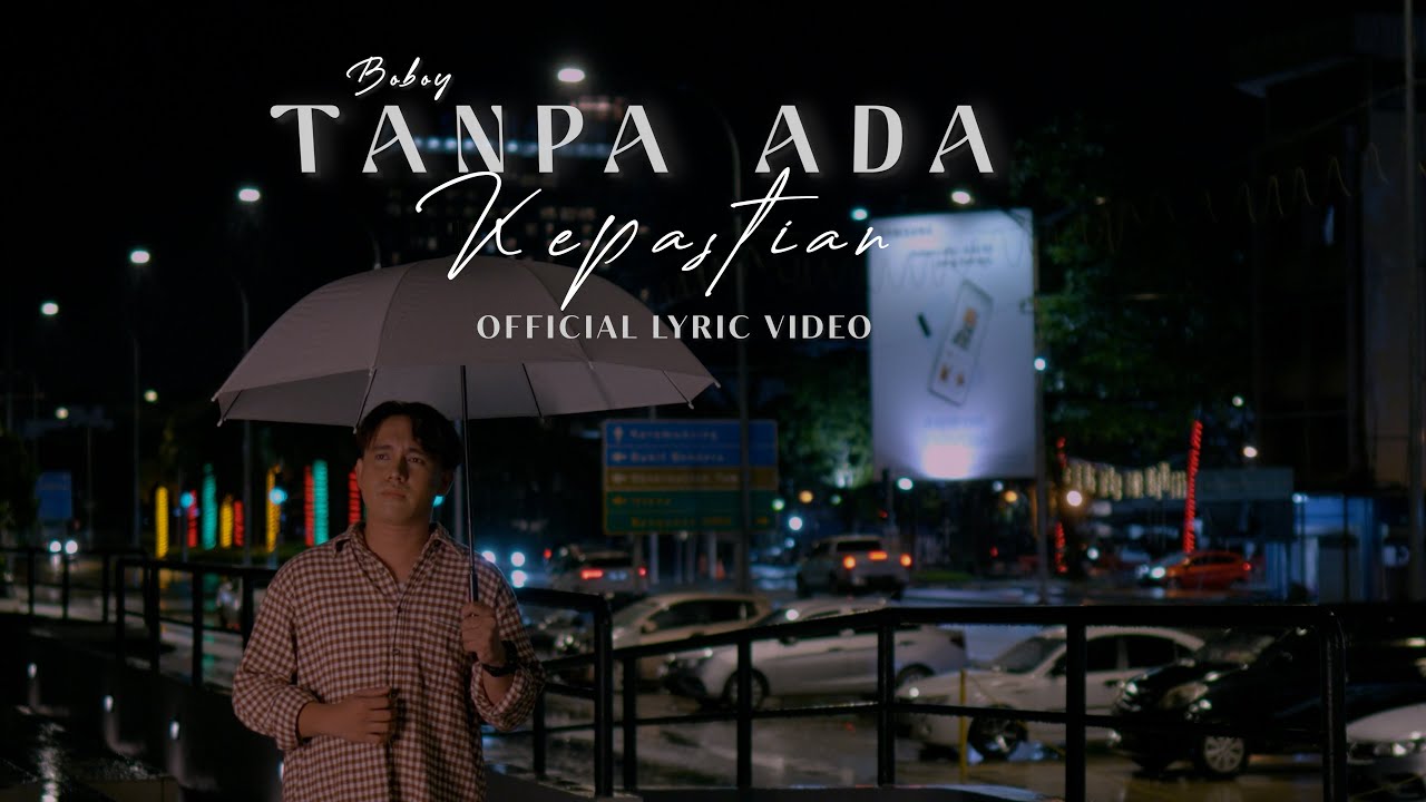 Boboy - Tanpa Ada Kepastian (Official Lyric Video)