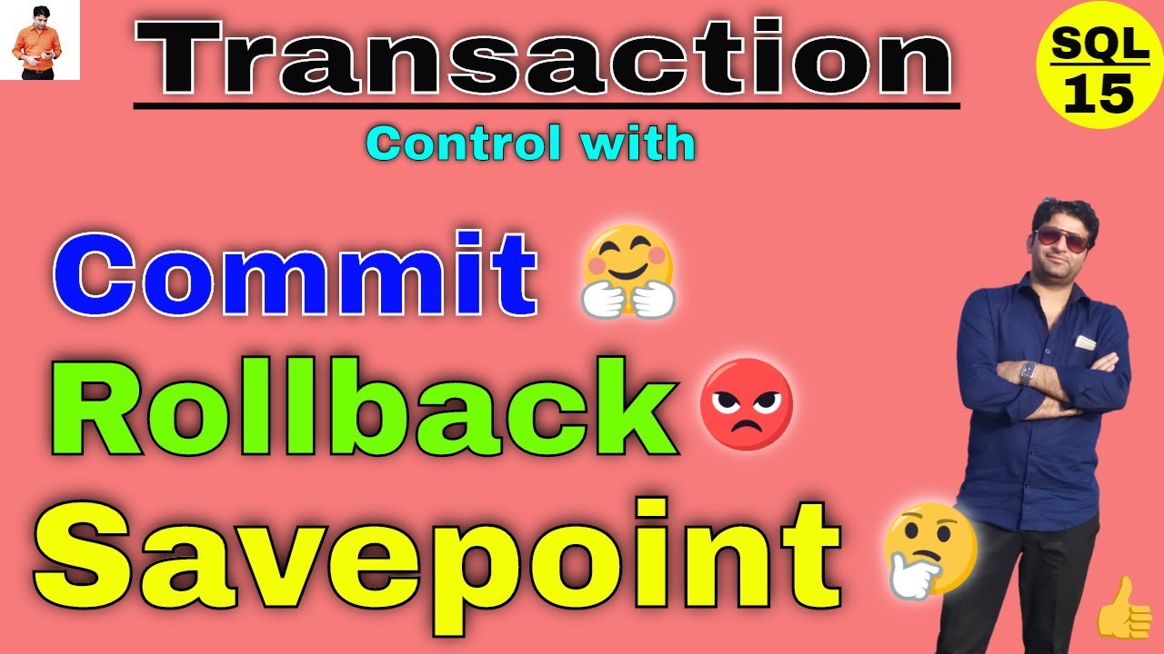 SQL TCL commands Commit, Rollback and Savepoint