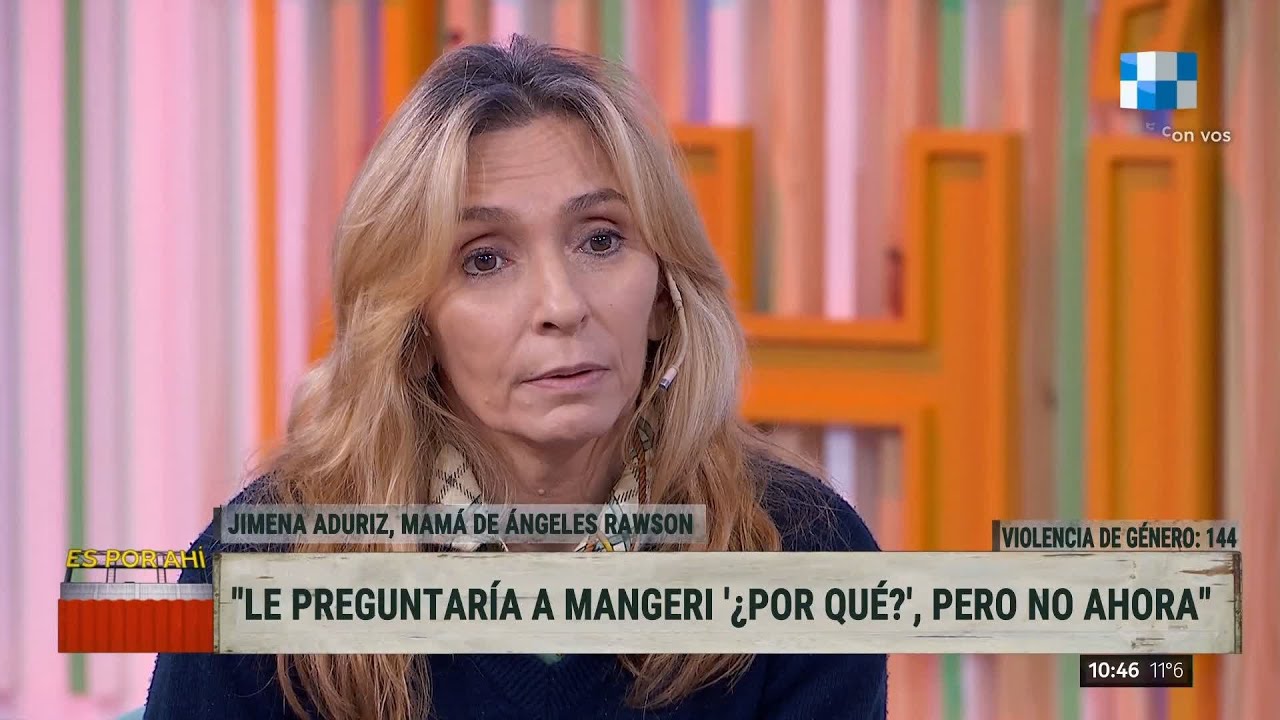 JIMENA ADURIZ, mamá de Ángeles Rawson, en #EsPorAhí | ENTREVISTA COMPLETA (20/06/22)