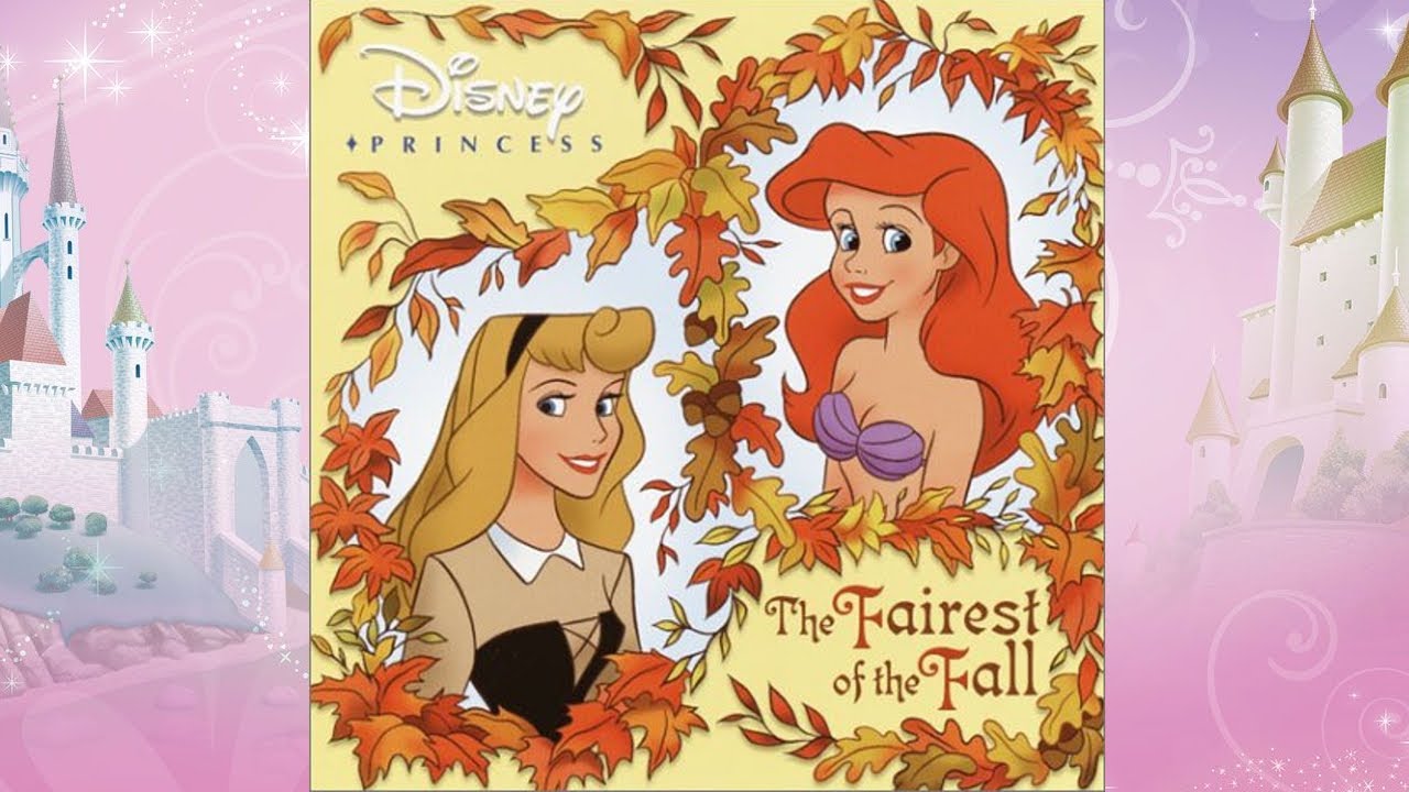 Disney Princess The Fairest of the Fall Read Aloud Princess Stories