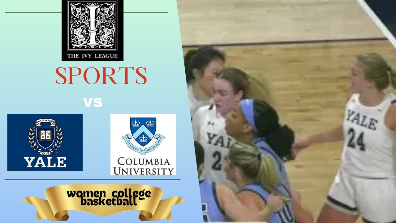 Yale Takes on Columbia NCAA Women's Basketball Game Full Replay