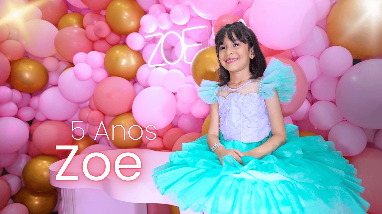 Aniversário Zoe 5 Anos - Trailer