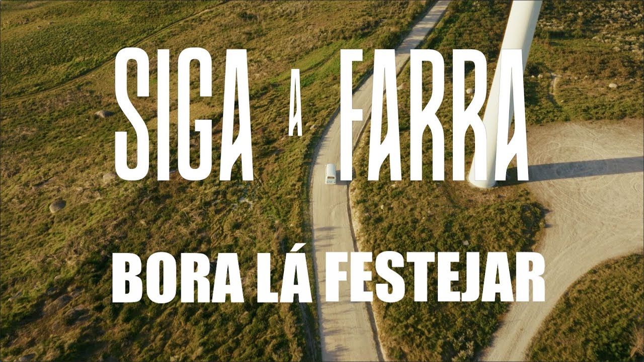 Siga A Farra - Bora Lá Festejar (Official Video)