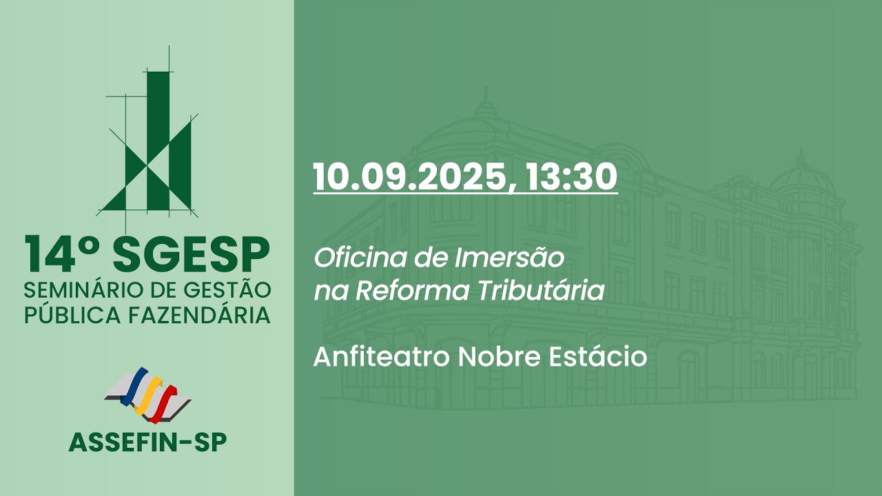 14º SGESP 2025 • Oficina de Imersão na Reforma Tributária