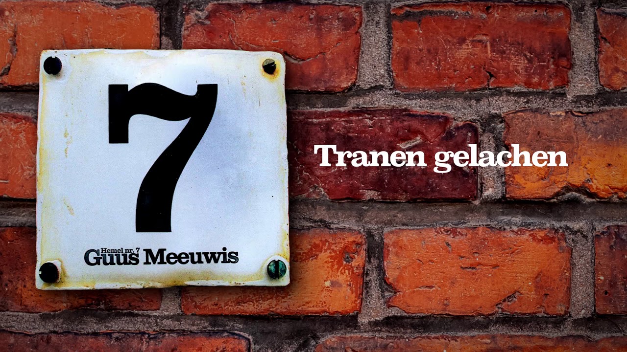 Guus Meeuwis - Tranen Gelachen (Audio Only)