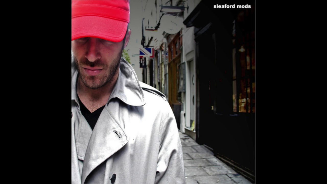 Sleaford Mods - My Music