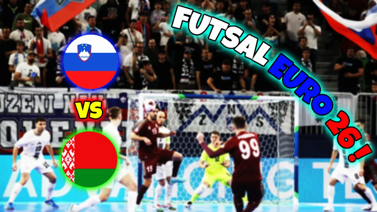 Slovenija - Belorusija FUTSAL EURO 26 ⚽🇸🇮