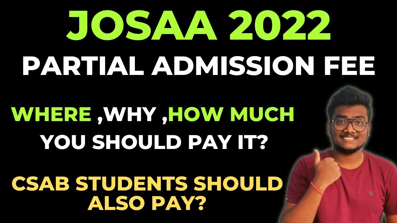 Partial Admission Fee in JOSAA 2022 | How to Pay PAF? #josaa2022