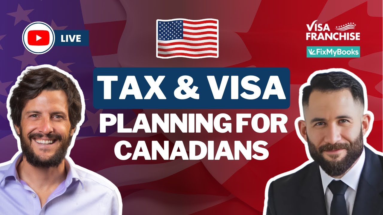 Tax & Visa Planning for Canadians in the U.S.