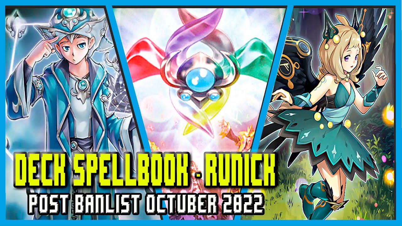 Deck Spellbook - Runick  / Post Banlist Octubre 2022 (Replays and Decklist) | EdoPro|