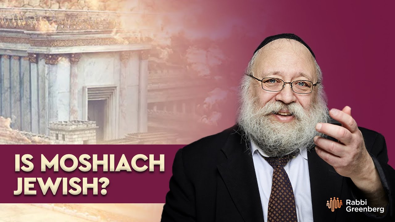 Is Moshiach Jewish?
