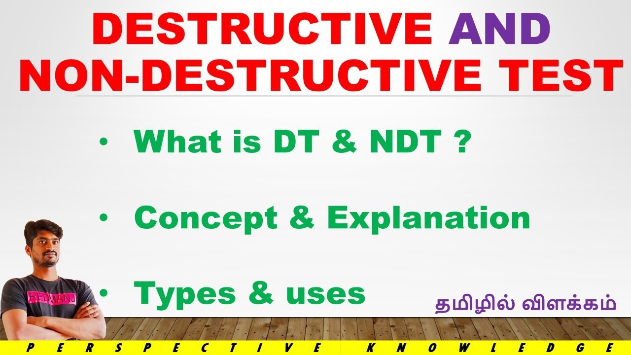 destructive and non destructive test | non destructive testing in tamil | perspective knowledge |NDT