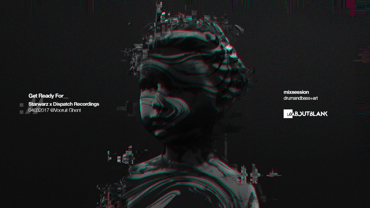 Get Ready For - Starwarz x Dispatch Recordings