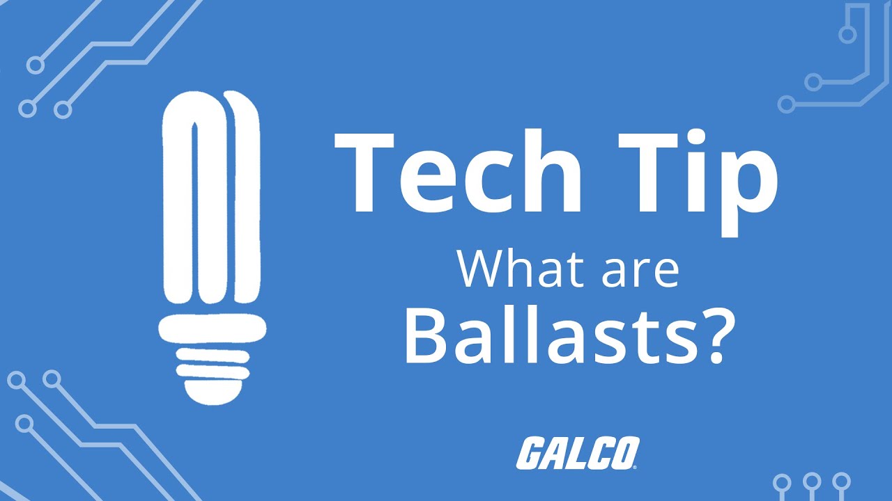 Что такое балласты? — Технический совет GalcoTV | Galco