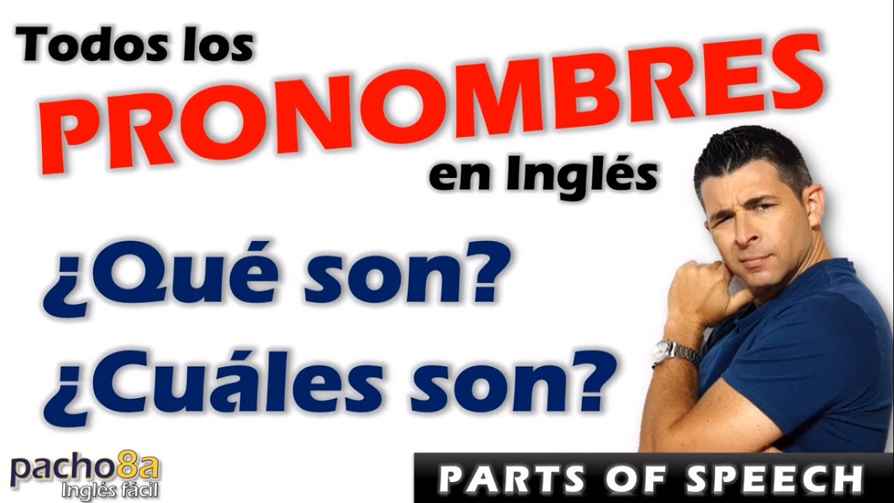 🔴 TODOS los PRONOMBRES en INGL&Eacute;S explicados con ejemplos | Pronouns - Parts of Speech