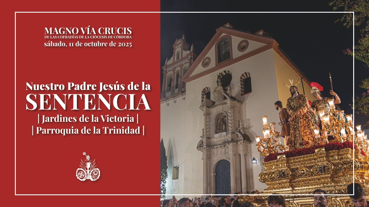 4K | SENTENCIA | JARDINES DE LA VICTORIA Y TRINIDAD | VÍA CRUCIS MAGNO CÓRDOBA 2025