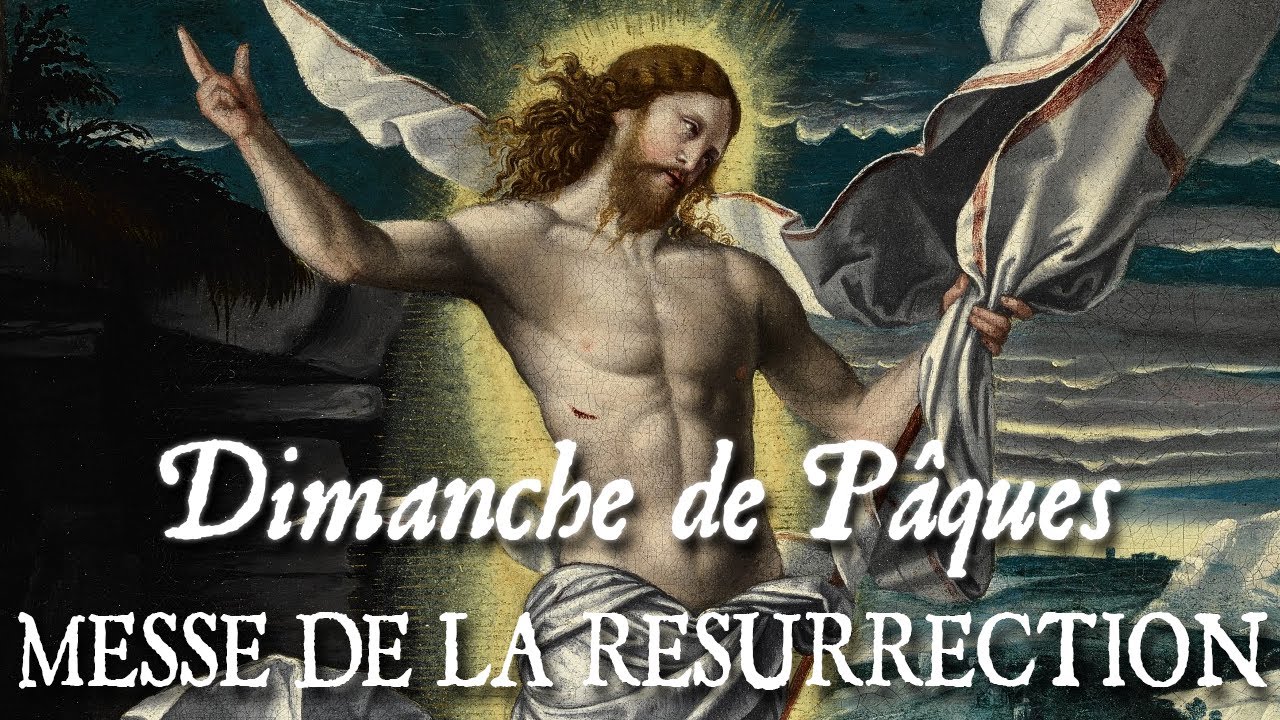 Sainte messe de la résurrection du dimanche de Pâques - RESURRREXI