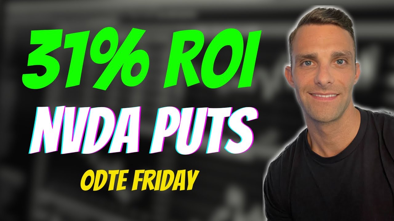 How I Made 31% Day Trading NVDA Puts on 0DTE Friday
