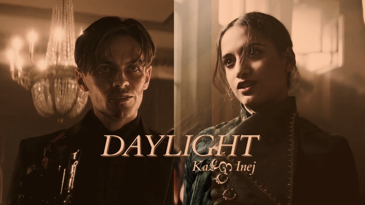 Kaz & Inej | Daylight [Shadow and Bone S1-2]
