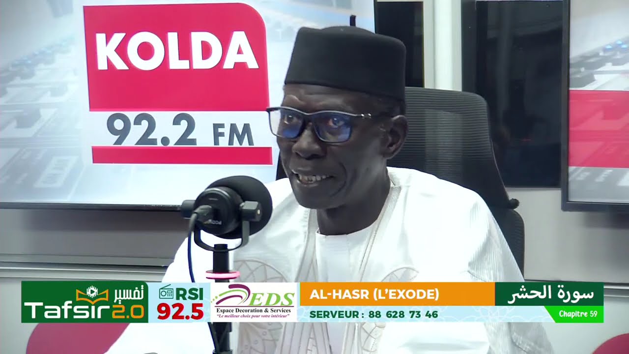 TAFSIR 2.0  :  Du 18 Avril 2025 -  Hasr (L'Exode)  - Chap. 59 -  Ep2.   -  Avec  Oustaz TAYIB SOCE
