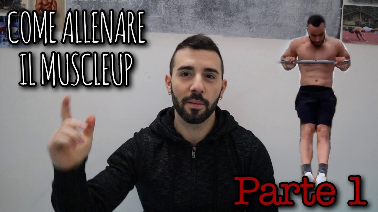 COME SI ALLENA IL MUSCLEUP 🔝 (parte 1)