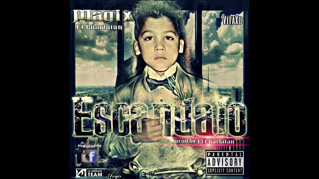 Magix (Escandalo) Prod By Magix