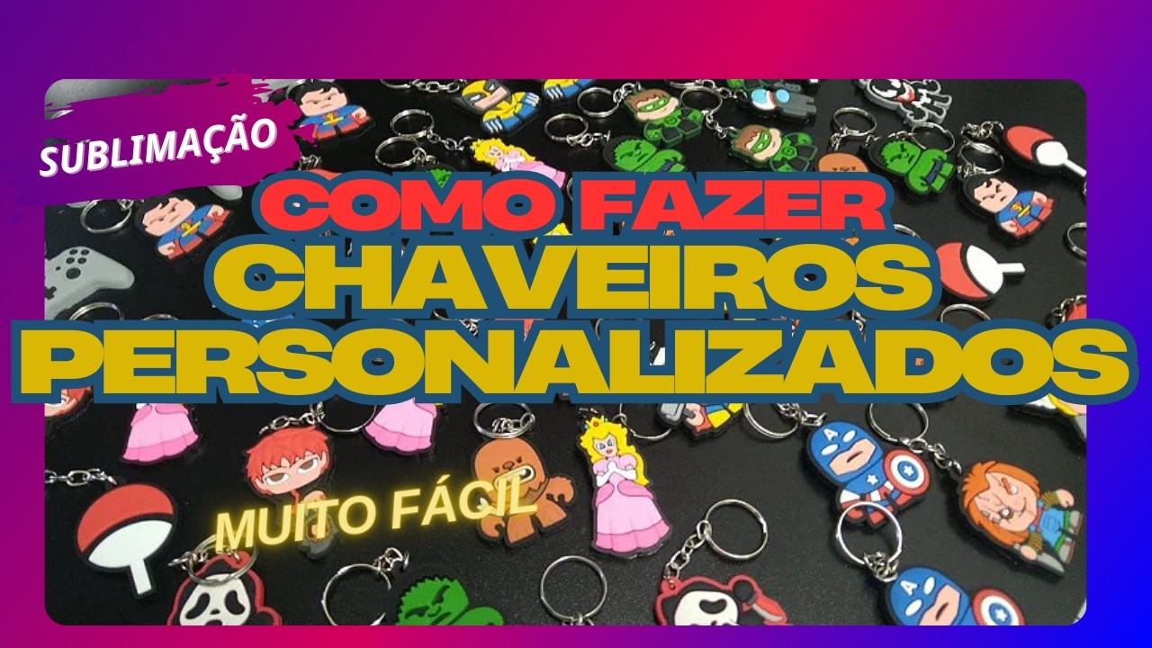 Como Fazer Chaveiros Personalizados e Lucrar muito $$$